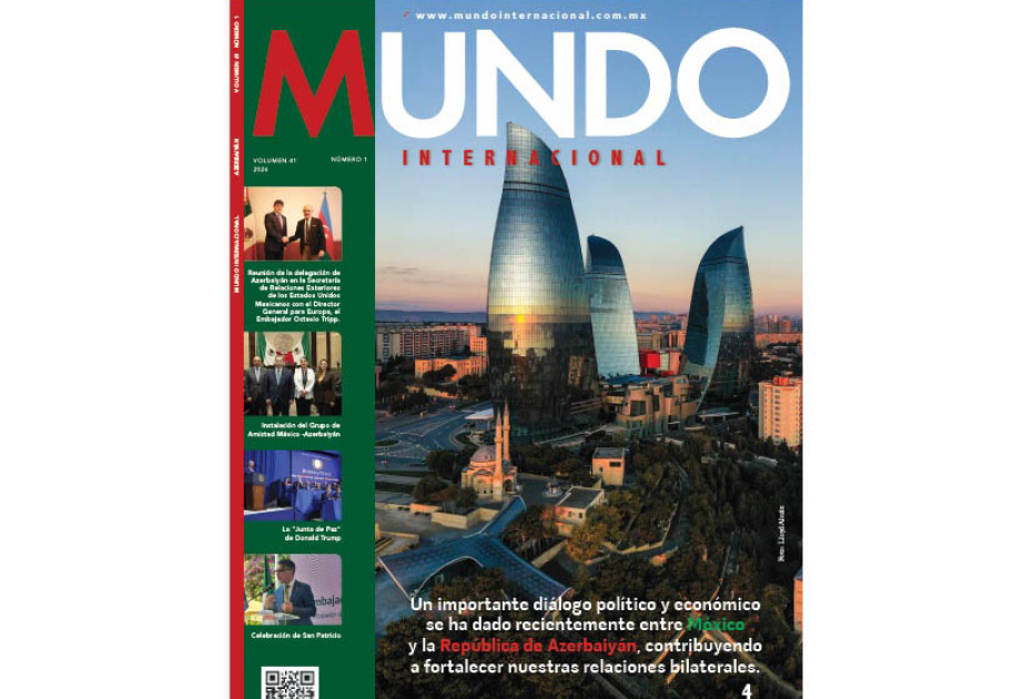 Series of reports on Azerbaijan published in Mexican magazine Series of reports on Azerbaijan published in Mexican magazine