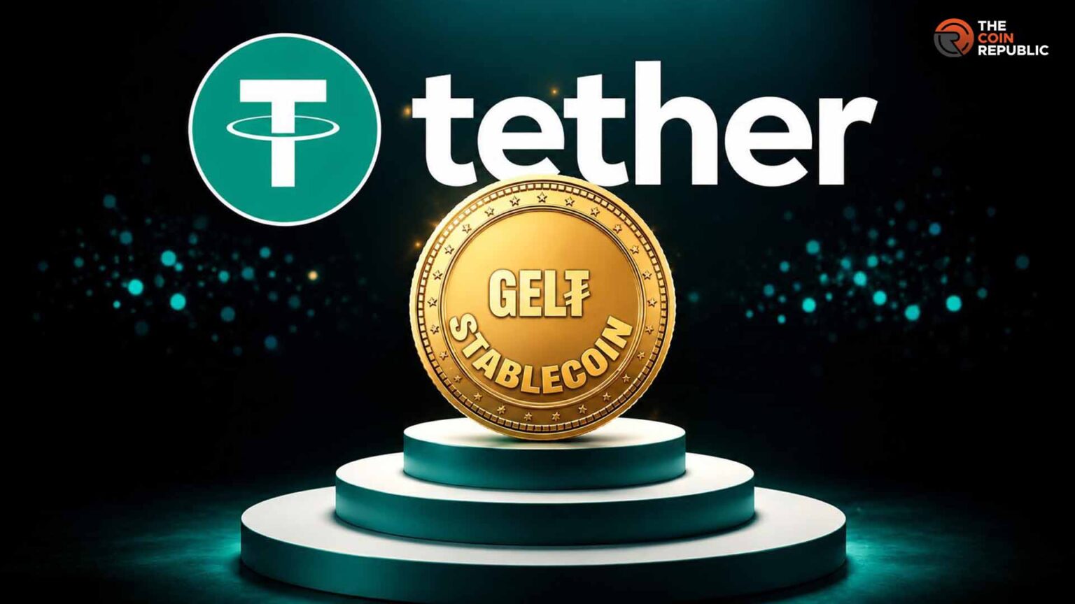 Stablecoin News: Tether to Launch GEL₮ Stablecoin as Georgian Government Grants Approval Stablecoin News: Tether to Launch GEL₮ Stablecoin as Georgian Government Grants Approval