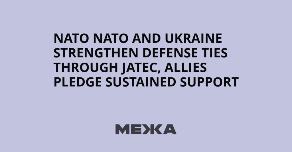 NATO and Ukraine strengthen defense ties through JATEC, allies pledge sustained support | Ukraine news