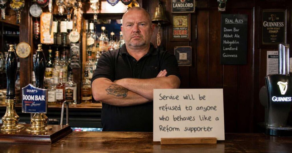 Pubs to stop serving people who act like Reform supporters because they’re all unpleasant pricks