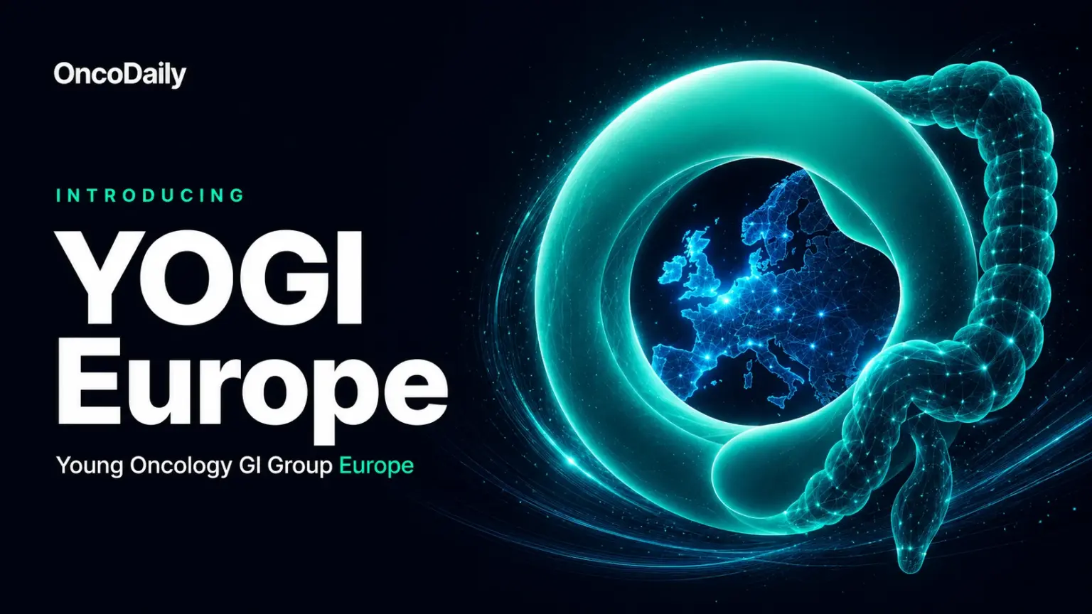 Introducing YOGI-EU: OncoDaily Launches a European Community for Young GI Oncologists Introducing YOGI-EU: OncoDaily Launches a European Community for Young GI Oncologists
