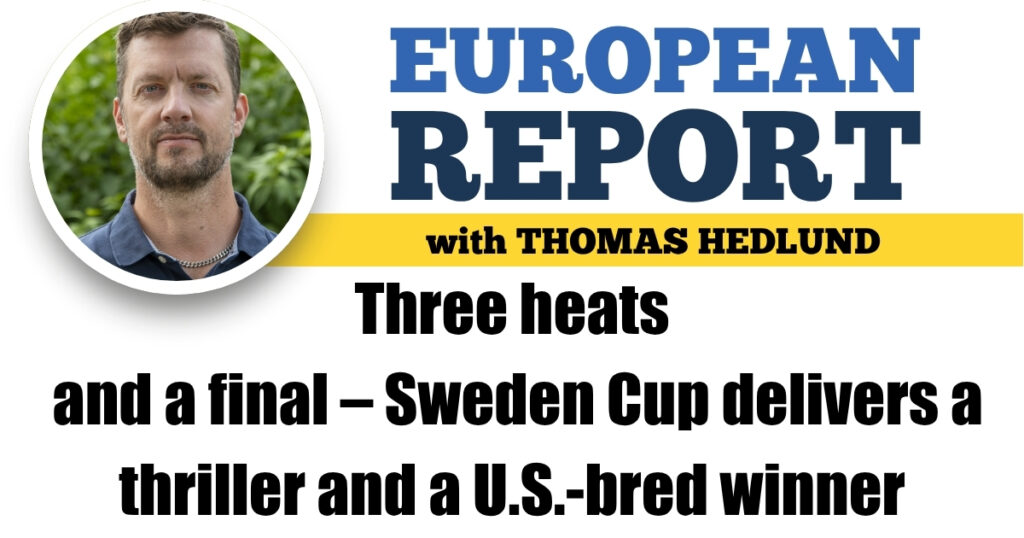Three heats and a final – Sweden Cup delivers a thriller and a U.S.-bred winner Three heats and a final – Sweden Cup delivers a thriller and a U.S.-bred winner