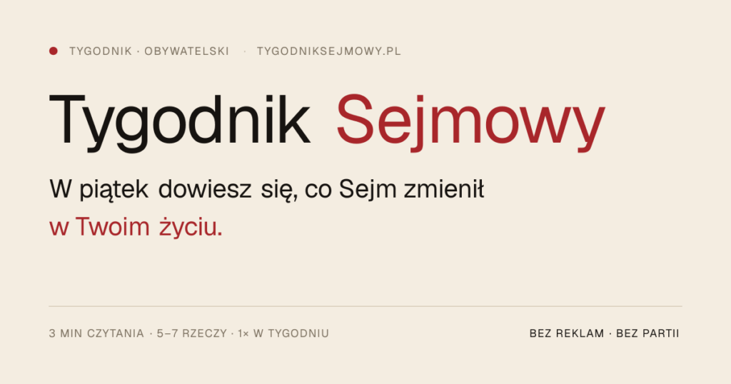 Sejm Weekly – what did the Sejm change in your life Sejm Weekly - what did the Sejm change in your life