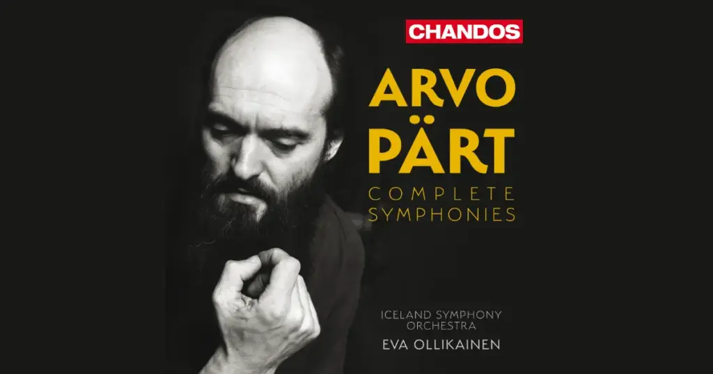 Review: Pärt — Complete Symphonies — Eva Ollikainen (2026) Review: Pärt — Complete Symphonies — Eva Ollikainen (2026)