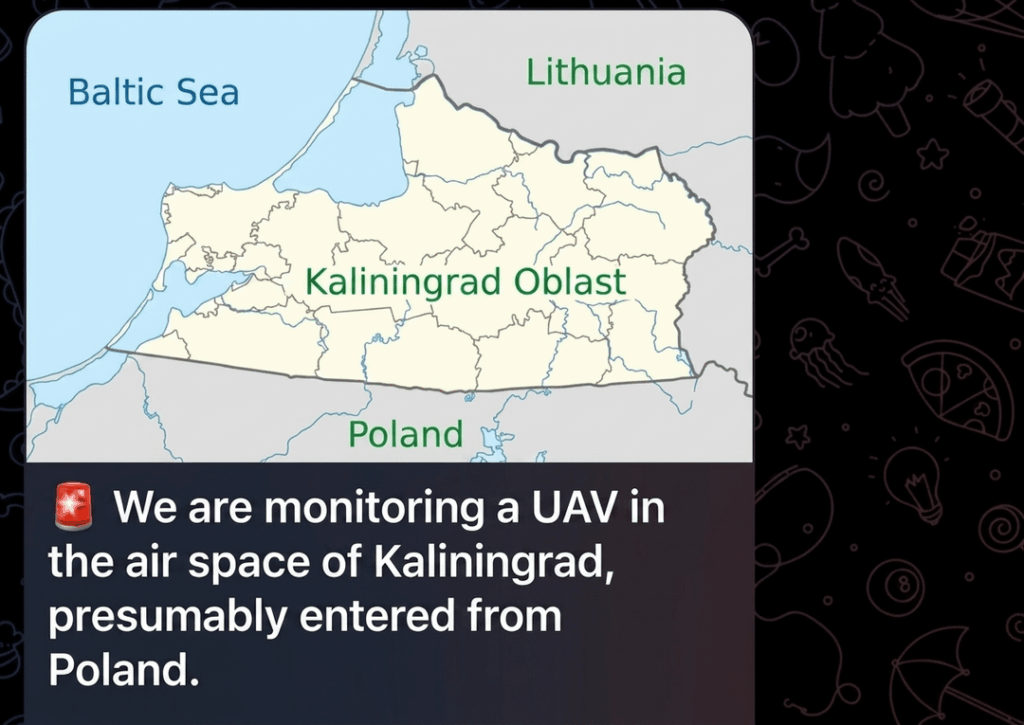 Drones have reportedly reached Kaliningrad for the first time.