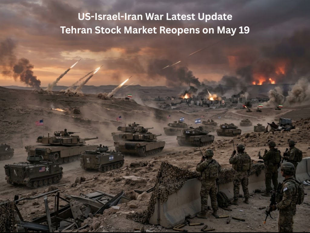 US-Israel-Iran War Latest Update: Tehran Stock Market Reopens on May 19 After 80-Day Shutdown Amid Escalating Regional Conflict Tehran Stock Exchange reactivates after nearly three months of wartime closure.