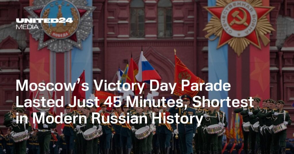 Moscow’s Victory Day Parade Lasted Just 45 Minutes, Shortest in Modern Russian History