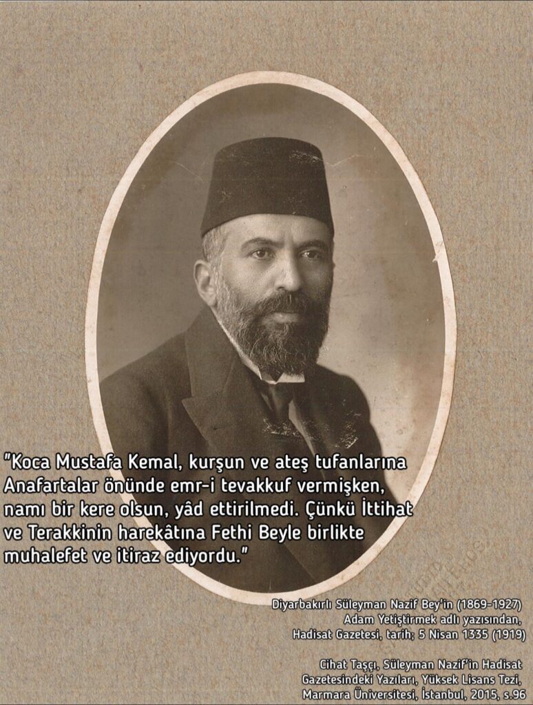 Diyarbakırlı Süleyman Nazif Bey's comment about Atatürk and Committee of Union and Progress in one of his articles: