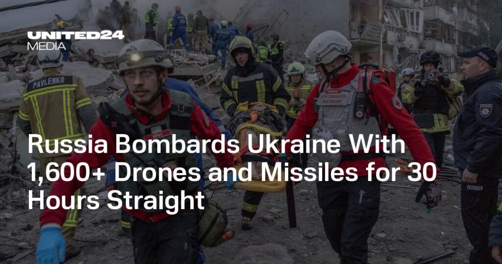 Russia Bombards Ukraine With 1,600+ Drones and Missiles for 30 Hours Straight