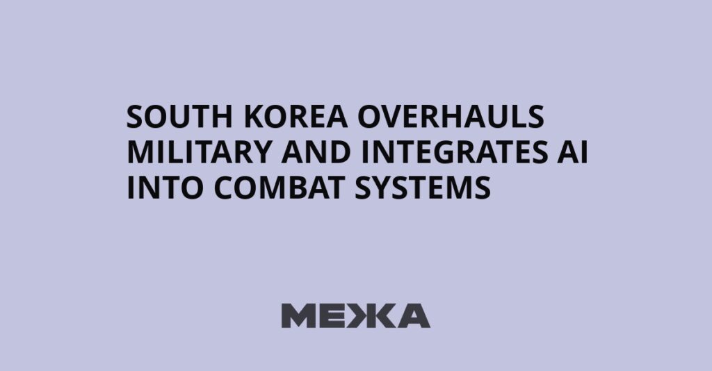 South Korea overhauls military and integrates AI into combat systems | Ukraine news
