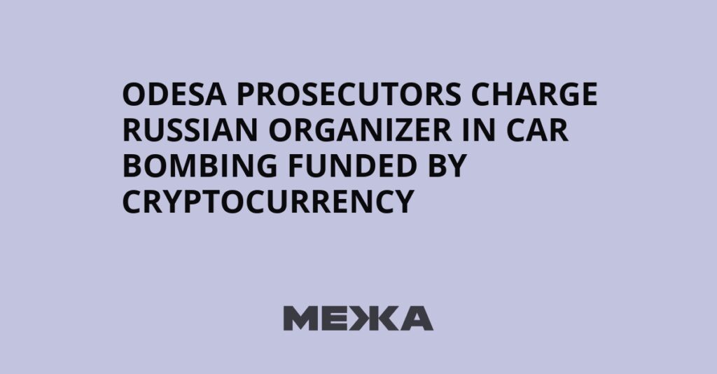 Odesa prosecutors charge Russian organizer in car bombing funded by cryptocurrency | Ukraine news Odesa prosecutors charge Russian organizer in car bombing funded by cryptocurrency