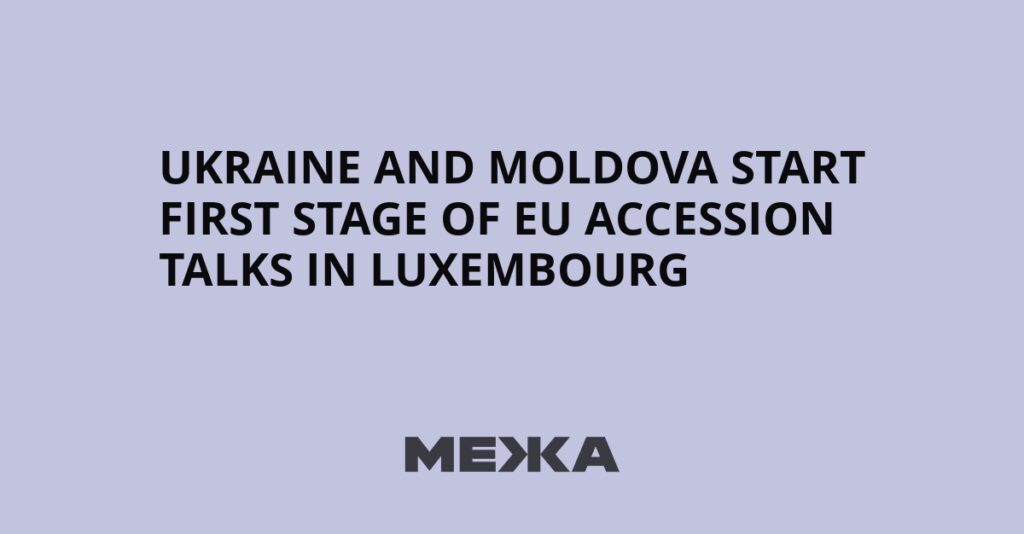 Ukraine and Moldova start first stage of EU accession talks in Luxembourg | Ukraine news Ukraine and Moldova start first stage of EU accession talks in Luxembourg | Ukraine news