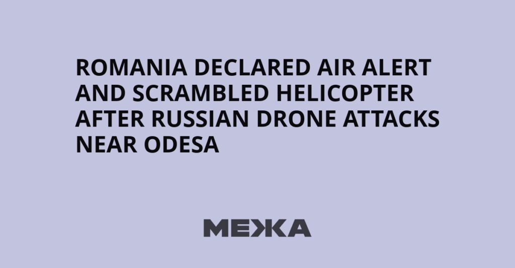 Romania declared air alert and scrambled helicopter after Russian drone attacks near Odesa | Ukraine news Romania declared air alert and scrambled helicopter after Russian drone attacks near Odesa | Ukraine news