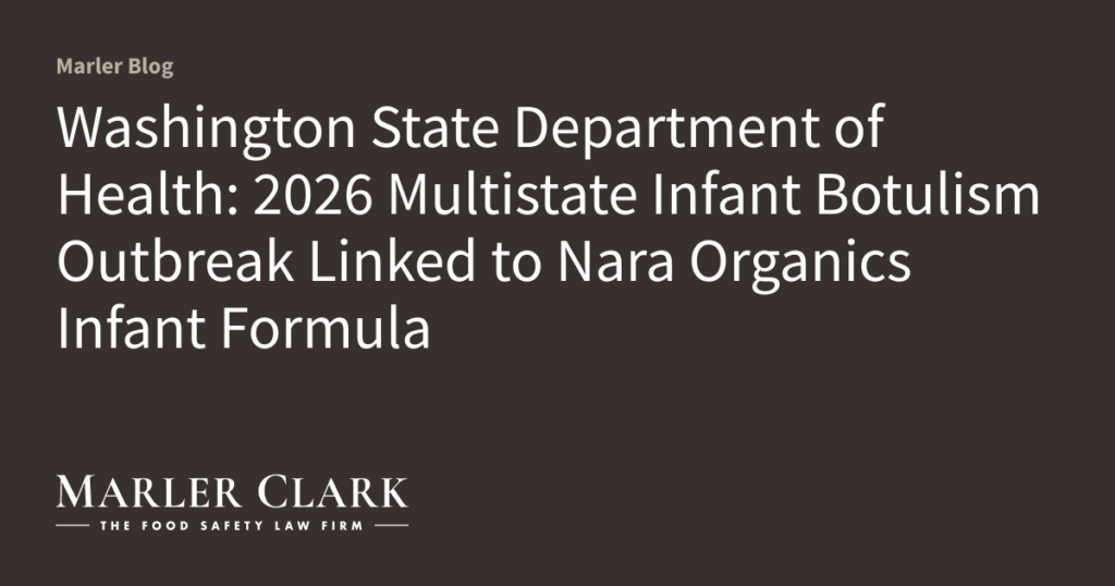 Washington State Department of Health: 2026 Multistate Infant Botulism Outbreak Linked to Nara Organics Infant Formula