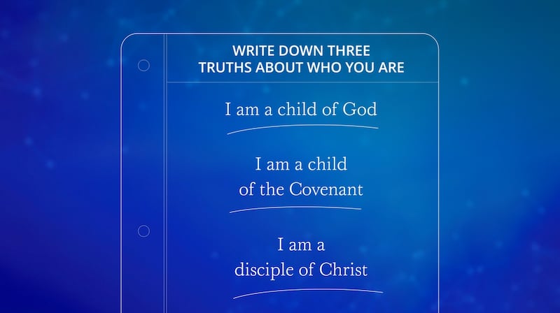 In a video released Sunday, June 7, 2026, Elder Gerrit W. Gong asked individuals to write three truths and to read them regularly.