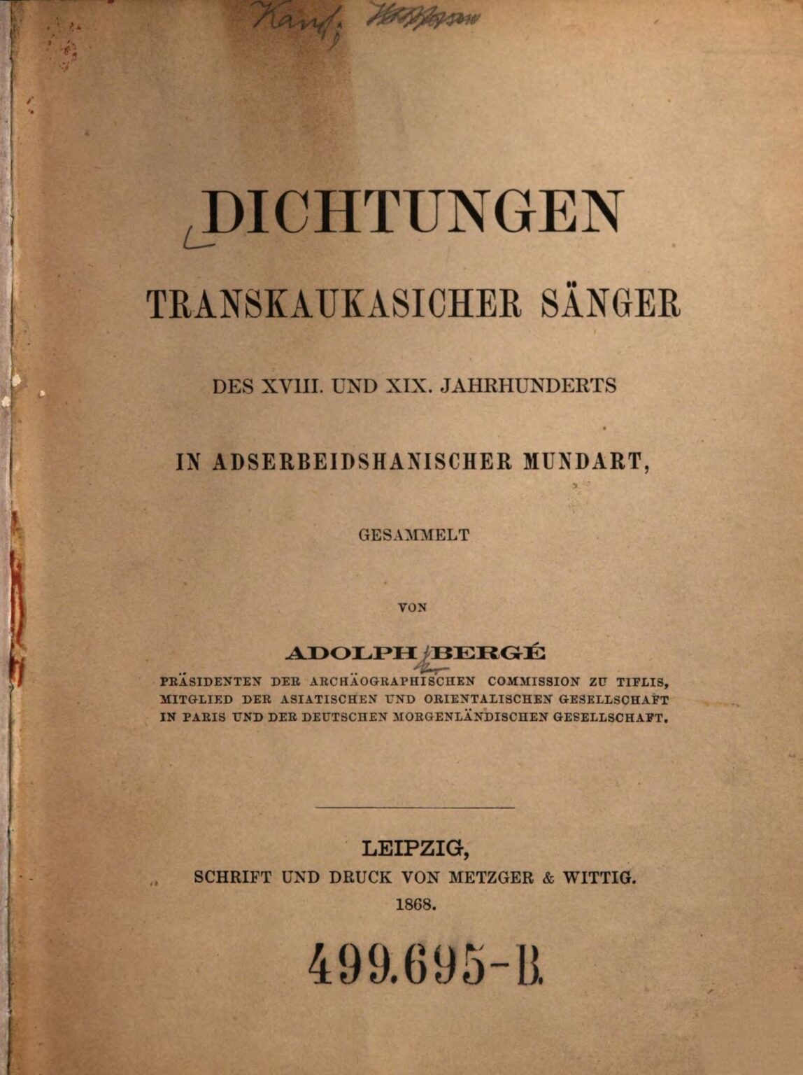 A collection of Azerbaijani literary works, published in 1868, Leipzig, Germany, and compiled by the orientalist historian Adolf Berzhe. A collection of Azerbaijani literary works, published in 1868, Leipzig, Germany, and compiled by the orientalist historian Adolf Berzhe.
