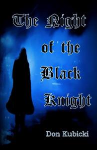 The Night of the Black Knight by Don Kubicki