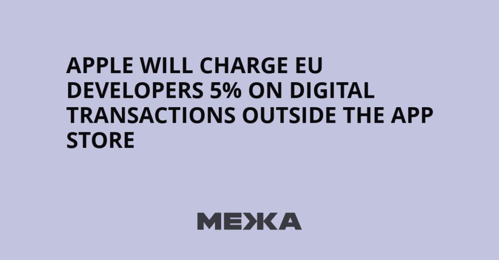 Apple will charge EU developers 5% on digital transactions outside the App Store | Ukraine news Apple will charge EU developers 5% on digital transactions outside the App Store | Ukraine news
