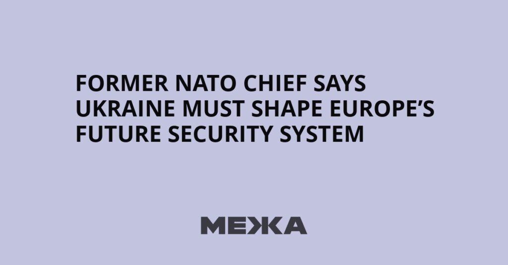 Former NATO chief says Ukraine must shape Europe’s future security system | Ukraine news Former NATO chief says Ukraine must shape Europe’s future security system | Ukraine news