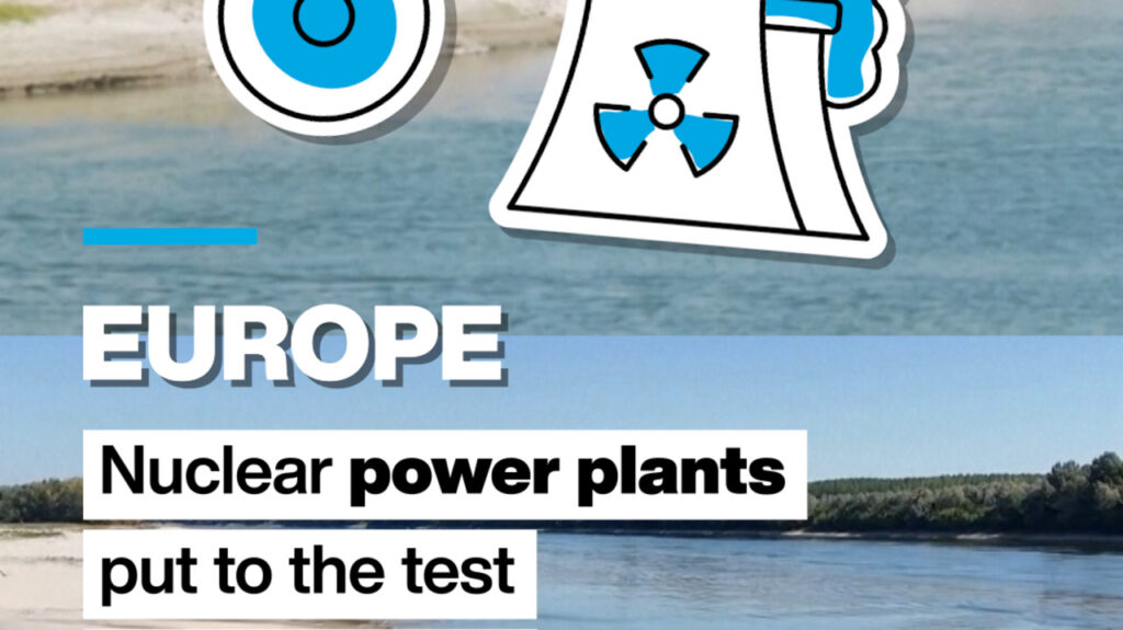 Romania, Hungary, France… Europe’s nuclear power plants tested by heatwave Romania, Hungary, France... Europe's nuclear power plants tested by heatwave