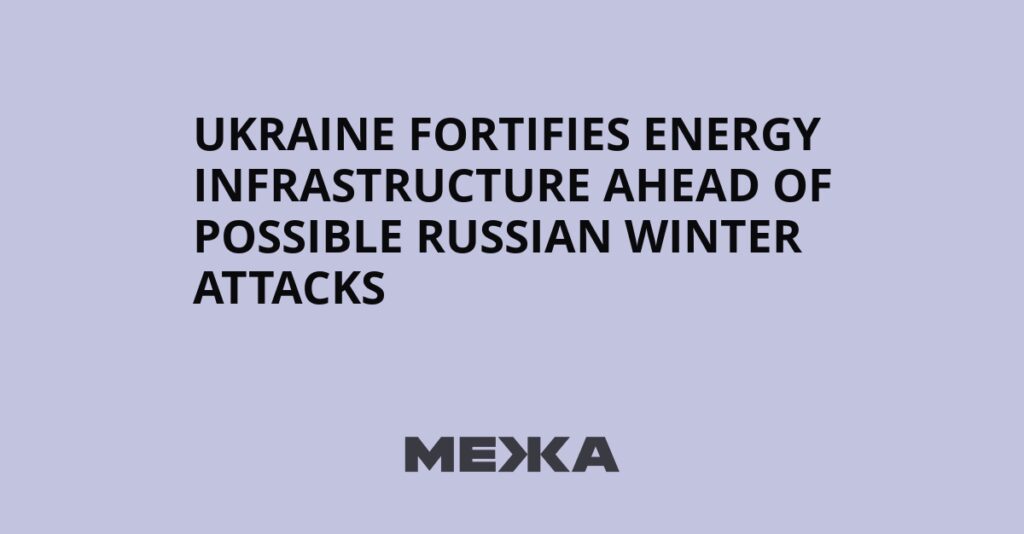 Ukraine Fortifies Energy Infrastructure Ahead of Possible Russian Winter Attacks | Ukraine news Ukraine Fortifies Energy Infrastructure Ahead of Possible Russian Winter Attacks | Ukraine news