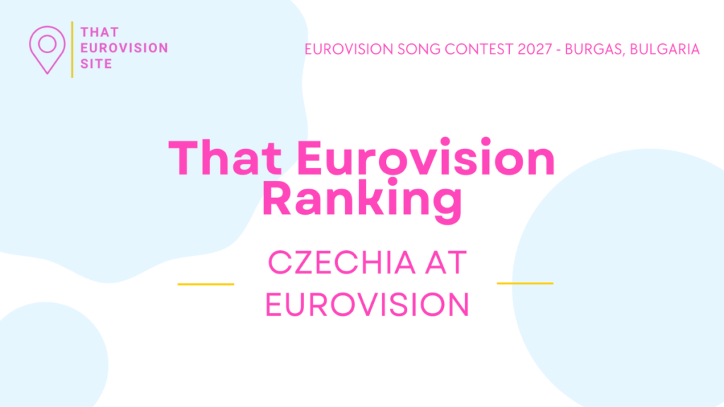 🇨🇿 TES Ranks: Czechia – That Eurovision Site 🇨🇿 TES Ranks: Czechia - That Eurovision Site